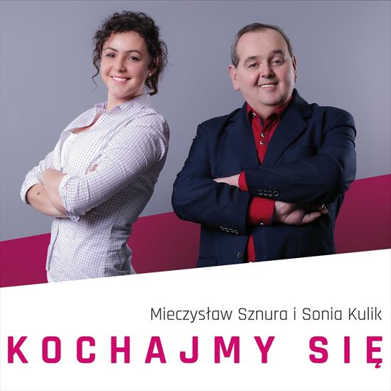Mieczysław Sznura i Sonia Kulik - Kochajmy się 2021 - Mieczysław Sznura i Sonia Kulik - Kochajmy się 2021 - Front.png