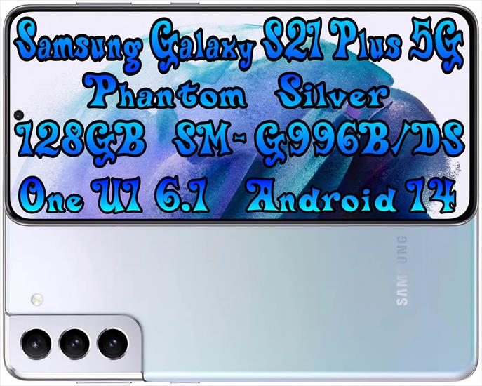 GrzeSiu0511 - Samsung Galaxy S21 Plus 5G 128GB Phantom Silver.jpg