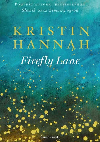 Firefly Lane - Kristin Hannah   - 864345-352x500.jpg
